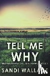 Wallace, Sandi - Tell Me Why