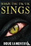 Lamoreux, Doug - When The Tik-Tik Sings