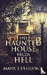 L'Estrange, Mark - The Haunted House From Hell