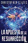 Coates, Christopher - La Apuesta de la Resurreccion