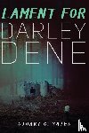Yates, Stuart G - Lament for Darley Dene