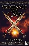 Sang, V M - Vengeance Of A Slave