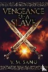 Sang, V M - Vengeance Of A Slave