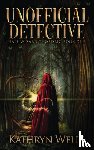 Wells, Kathryn - Unofficial Detective
