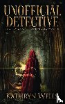 Wells, Kathryn - Unofficial Detective
