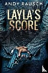 Rausch, Andy - Layla's Score