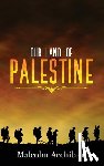 Archibald, Malcolm - Our Land of Palestine