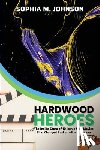 Sophia M. Johnson - Hardwood Heroes