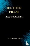 Joseph, Emmanuel - The Third Pillar, How Social Science Informs Political and Business Strategy