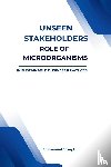 Joseph - Unseen Stakeholders, The Role of Microorganisms in Sustainable Business Practices