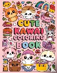Bidden, Laura - Cute Kawaii Coloring Book for Kids