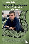 Geller, Jakov - Grandmaster Ivan Bukavshin: A Chess Prodigy's Career in 64 Games