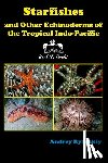 Ryanskiy, Andrey - Starfishes and other Echinoderms of the Tropical Indo-Pacific