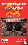Voronkov, Sergey - Masterpieces and Dramas of the Soviet Championships: Volume I (1920-1937)