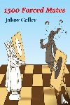Geller, Jakov - 1500 Forced Mates