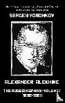 Voronkov, Sergey - Alexander Alekhine - The Russian Sphinx