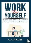 Spades, C K - Work For YourSelf