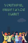 Sathiya, Satish - Youthful Substance Habit