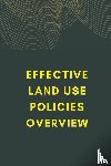Murthi, Somiya - Effective Land Use Policies Overview