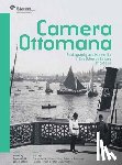 Çelik, Zeynep - Camera Ottomana: Photography and Modernity in the Ottoman Empire, 1840-1914