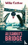 Cather, Willa - Alexander's Bridge