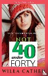 Cather, Willa - Not Under Forty