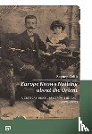 Celik, Zeynep, Aji, Aron, Key, Gregory - Europe Knows Nothing about the Orient – A Critical Discourse (1872–1932)