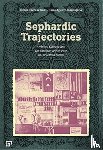Tinaz, Kerem, Aguirre–manduja, Oscar - Sephardic Trajectories – Archives, Objects, and the Ottoman Jewish Past in the United States