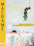 Kirsch, Josephine - Macrame Super Easy