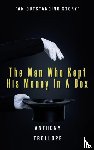Trollope, Anthony - The Man Who Kept His Money In A Box