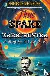 Nietzsche, Friedrich - Thus Spake Zarathustra - "A Book for All and None"