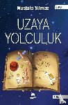 Y¿lmaz, Mustafa - UZAYA YOLCULUK