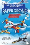 Hee-Woo, Lee - Make and Fly Your Own Paper Drone