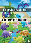 Julie a Matthews - Dinosaur Activity Book for Kids