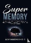 Holt, Alexander - Super Memory