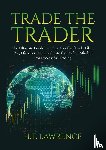 Lawrence, H T - Trade the Trader