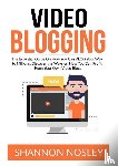 Nosley, Shannon - Video Blogging