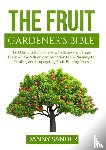 Sander, Danny - The Fruit Gardener's Bible