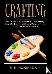 Ennis, Stephanie - Crafting