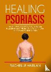 Harlan, Rachelle - Healing Psoriasis