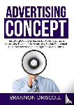 Driscoll, Brannon - The Advertising Concept