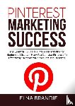 Brandie, Elna - Pinterest Marketing Success