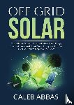 Abbas, Caleb - Off Grid Solar