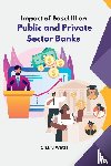 Watts, Charu - Impact of Basel III on Public and Private Sector Banks