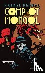 Bernal, Rafael - Bernal, R: Complot Mongol