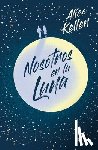 Kellen, Alice - Nosotros En La Luna (Novela / A Novel)
