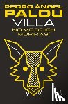 Palou, Pedro Ángel - Villa: No Me Dejen Morir Así (Novela) / Villa: Don't Let Me Die Like This (a Novel)