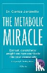 Jaramillo, Carlos - The Metabolic Miracle