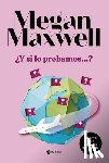 Maxwel, Megan - ¿Y Si Lo Probamos ?