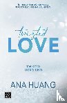 Huang, Ana - Huang, A: Twisted Love: Él Tiene Un Corazón de Hielo... Pero